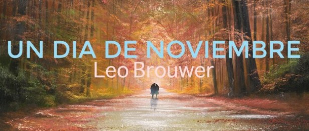 Brouwer Leo Un Dia de Noviembre
