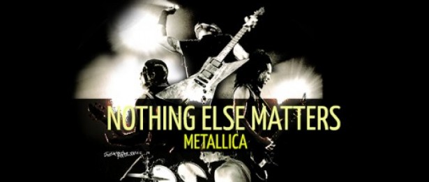 Metallica Nothing Else Matters