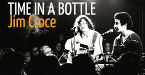 New Masterclass Time in a Bottle by Jim Croce